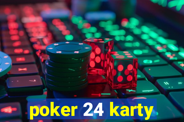 poker 24 karty