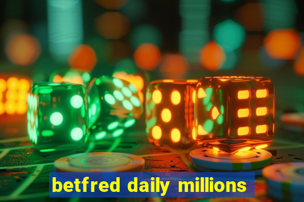 betfred daily millions