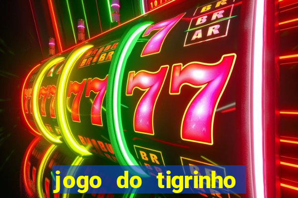 jogo do tigrinho aposta de r$ 1