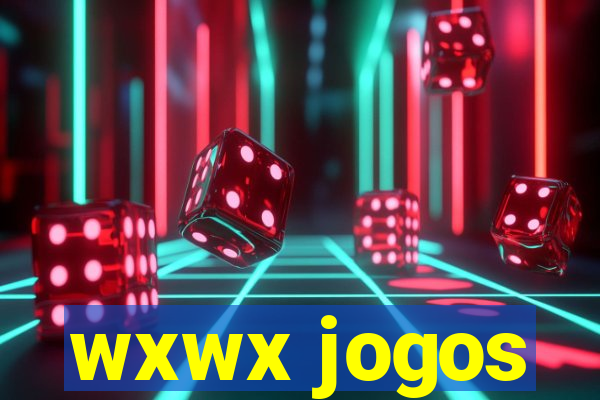 wxwx jogos