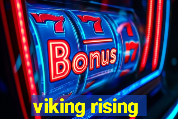 viking rising