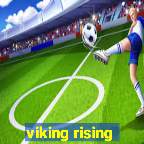 viking rising