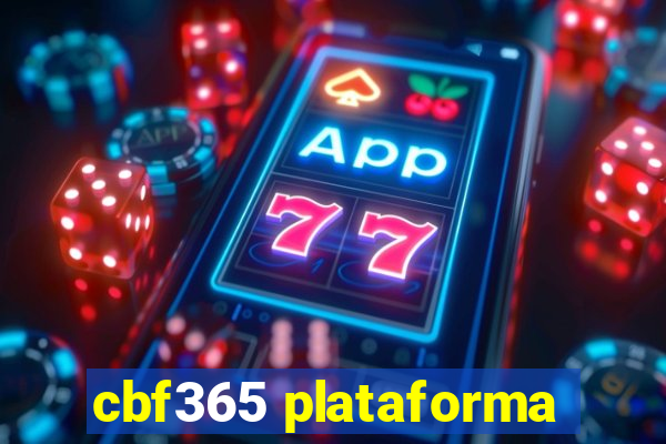 cbf365 plataforma