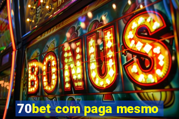 70bet com paga mesmo