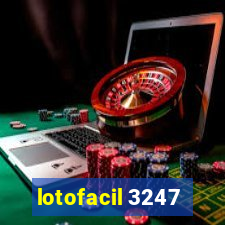 lotofacil 3247