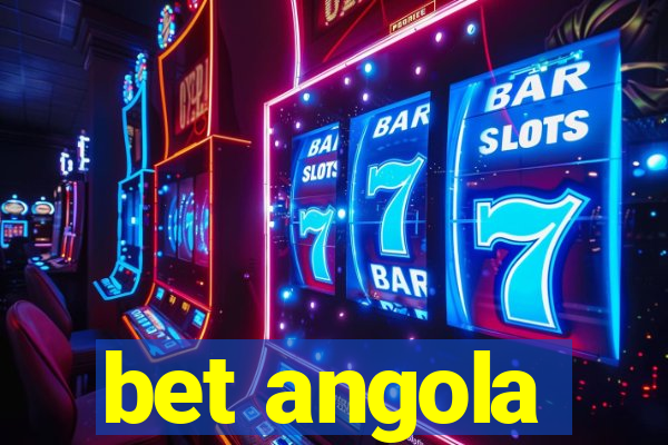 bet angola