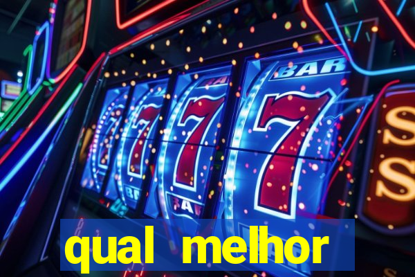 qual melhor plataforma de jogos para ganhar dinheiro