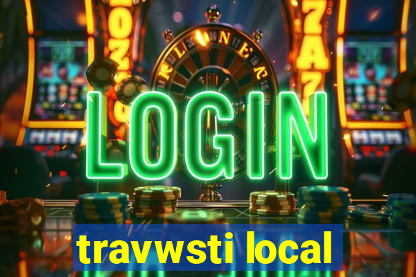 travwsti local