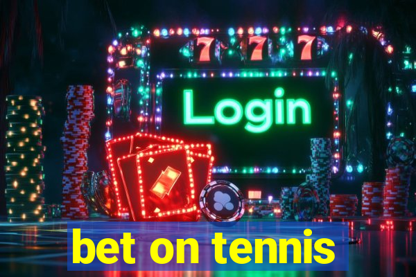 bet on tennis