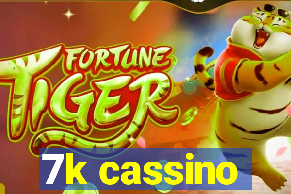 7k cassino