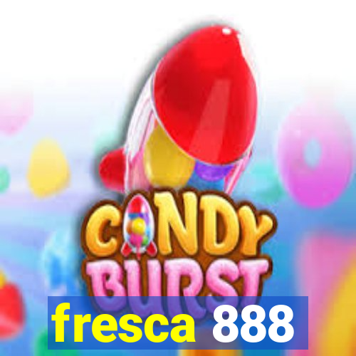 fresca 888