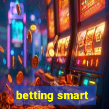 betting smart