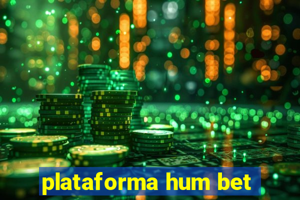 plataforma hum bet