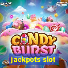 jackpots slot