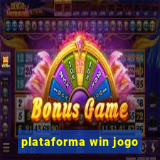 plataforma win jogo