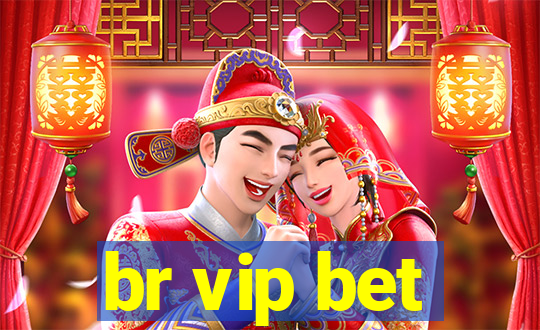 br vip bet