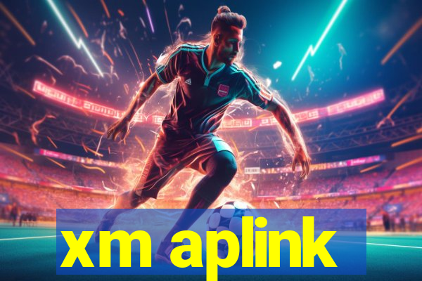 xm aplink