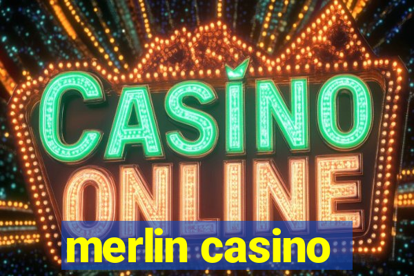 merlin casino