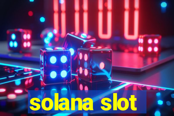 solana slot