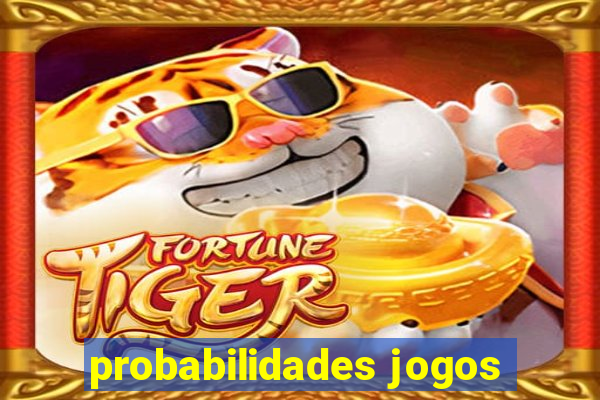 probabilidades jogos