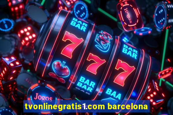 tvonlinegratis1.com barcelona