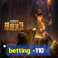 betting -110