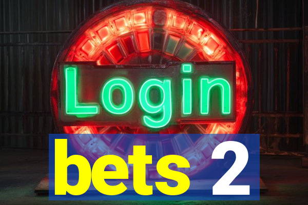 bets 2