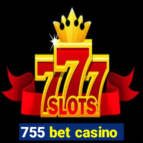 755 bet casino