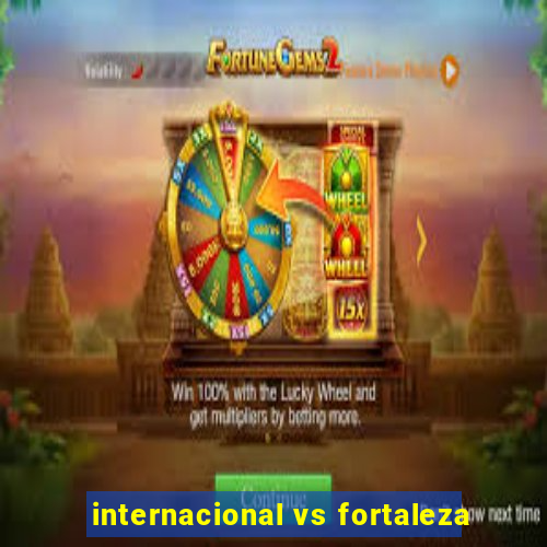 internacional vs fortaleza