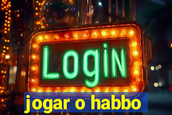 jogar o habbo