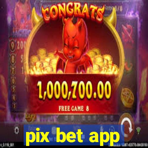 pix bet app