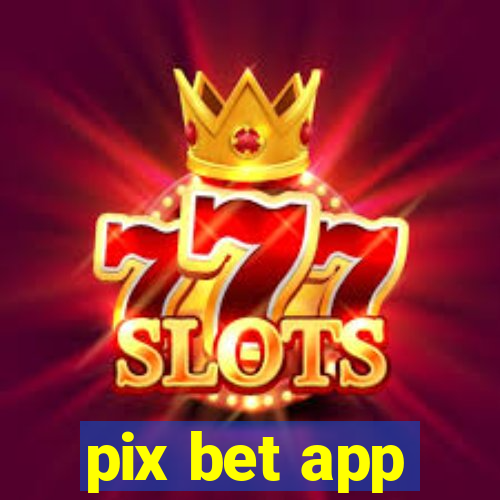 pix bet app