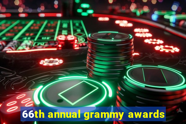 66th annual grammy awards