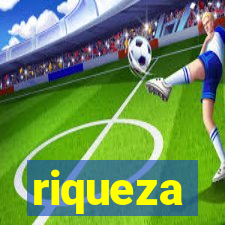 riqueza