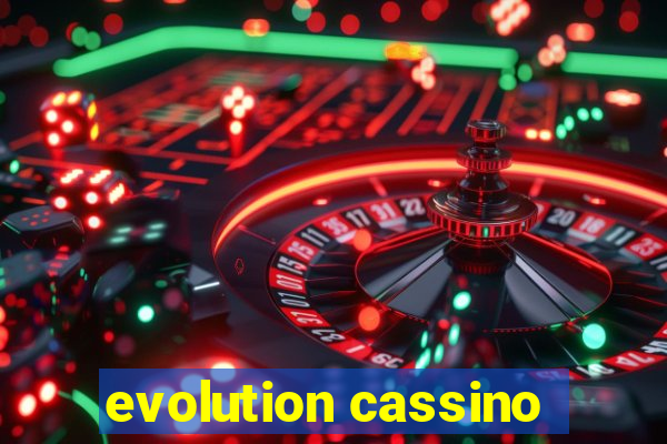 evolution cassino