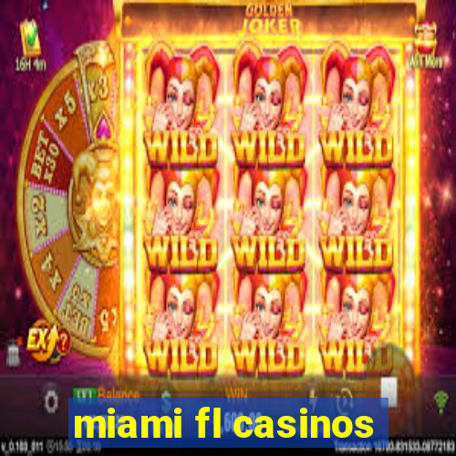 miami fl casinos