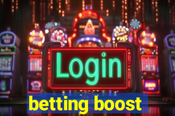 betting boost