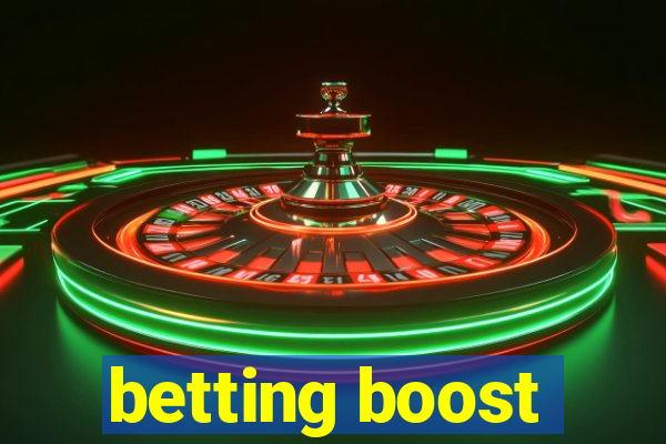 betting boost