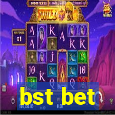 bst bet