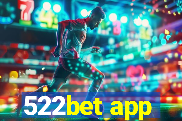 522bet app