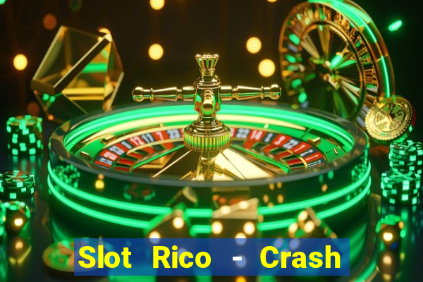 Slot Rico - Crash & Poker