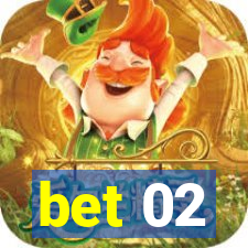 bet 02