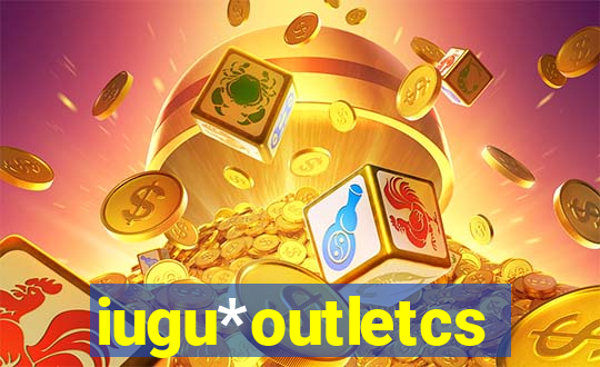 iugu*outletcs