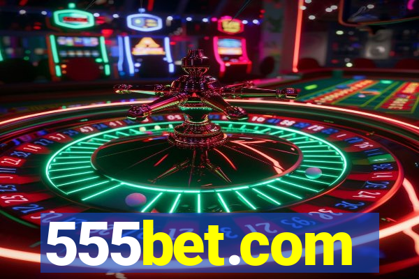 555bet.com