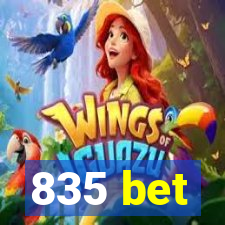 835 bet