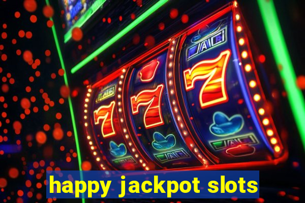 happy jackpot slots