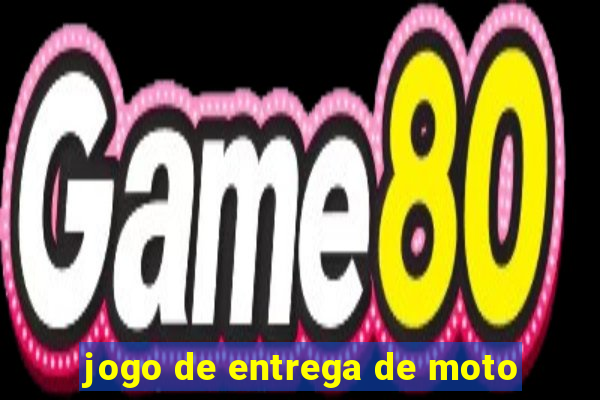 jogo de entrega de moto