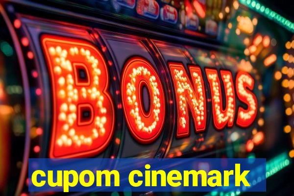 cupom cinemark