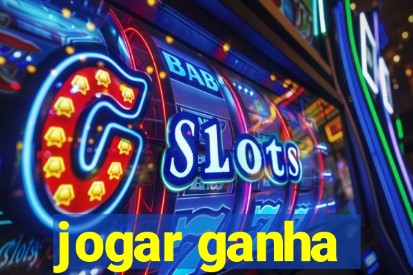 jogar ganha