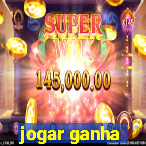 jogar ganha